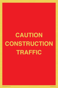 CAUTION CONSTRUCTION TRAFFIC